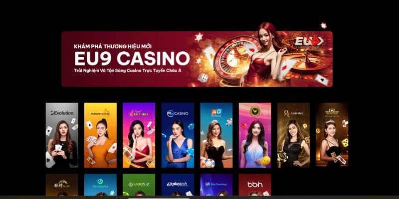 Đăng ký EU9 - tạo tài khoản EU9 trải nghiệm hàng loạt game hay